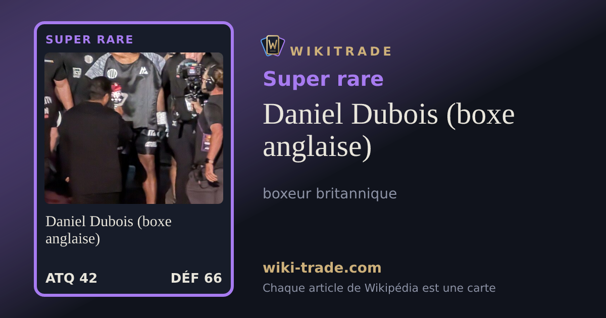 Daniel Dubois (boxe anglaise) — carte Super rare