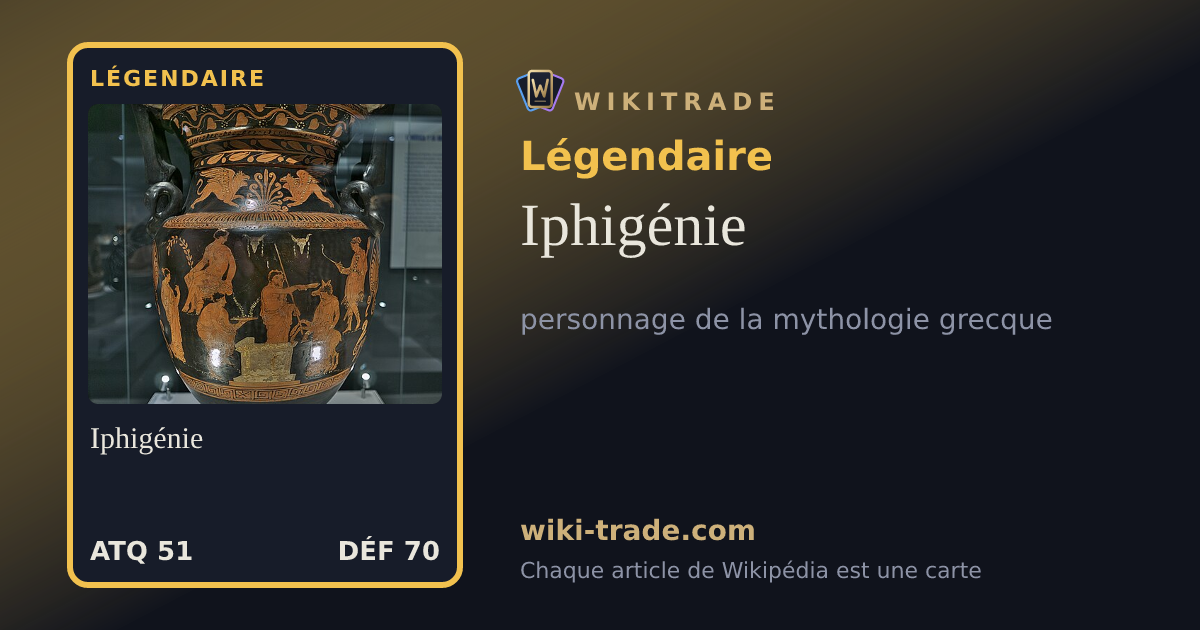 Iphigénie — carte Légendaire