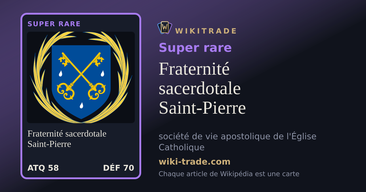 Fraternité sacerdotale Saint-Pierre — carte Super rare