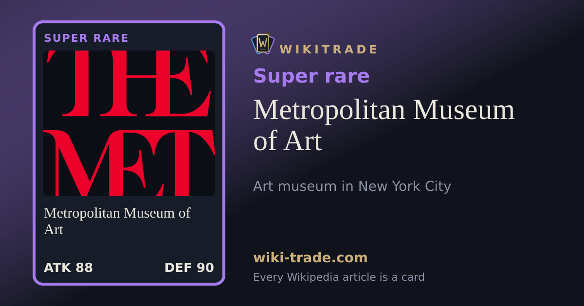 Metropolitan Museum of Art — Super rare card