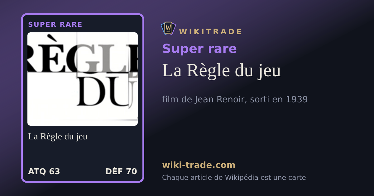 La Règle du jeu — carte Super rare