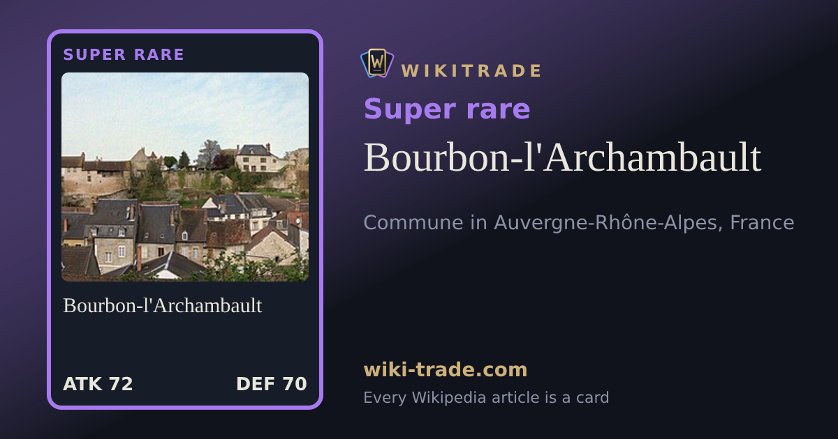 Bourbon-l'Archambault — Super rare card