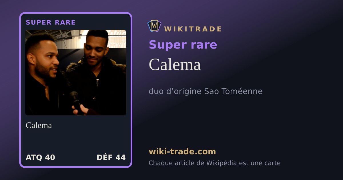 Calema — carte Super rare