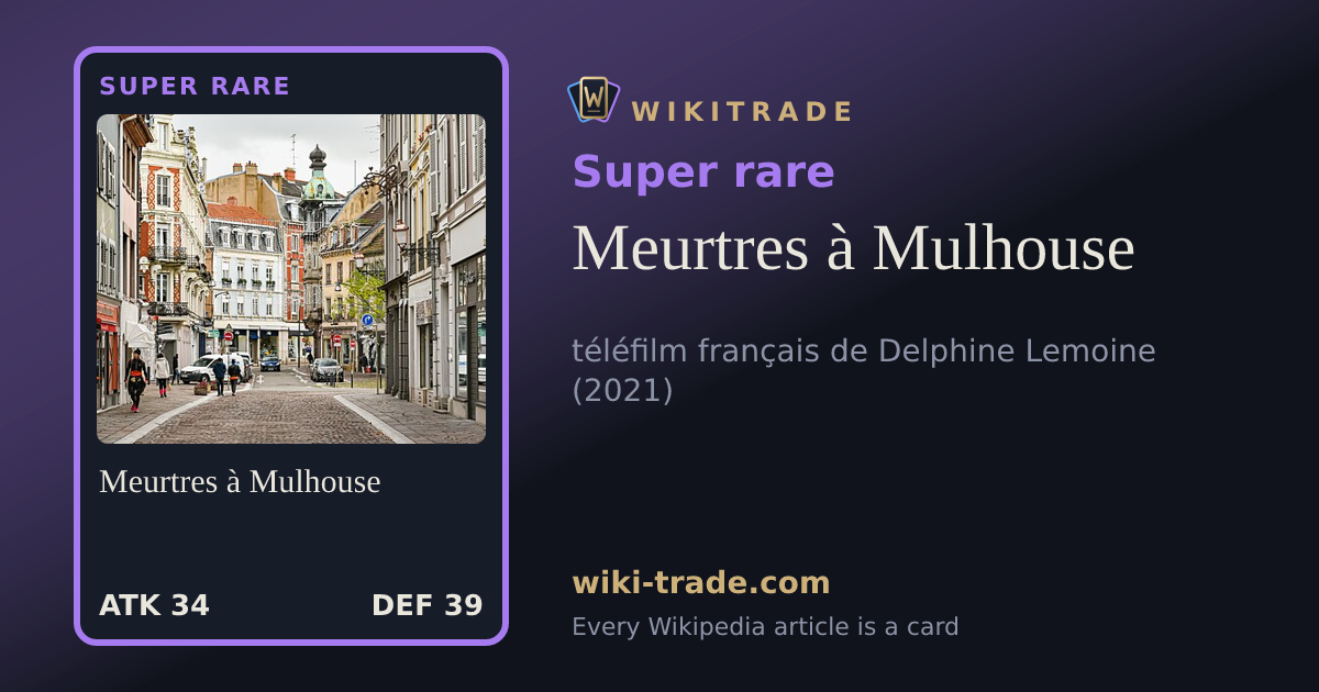 Meurtres à Mulhouse — Super rare card