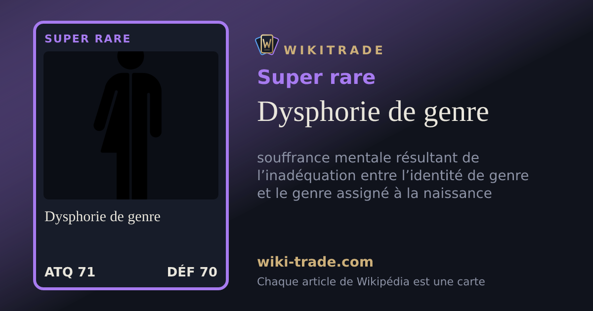 Dysphorie de genre — carte Super rare