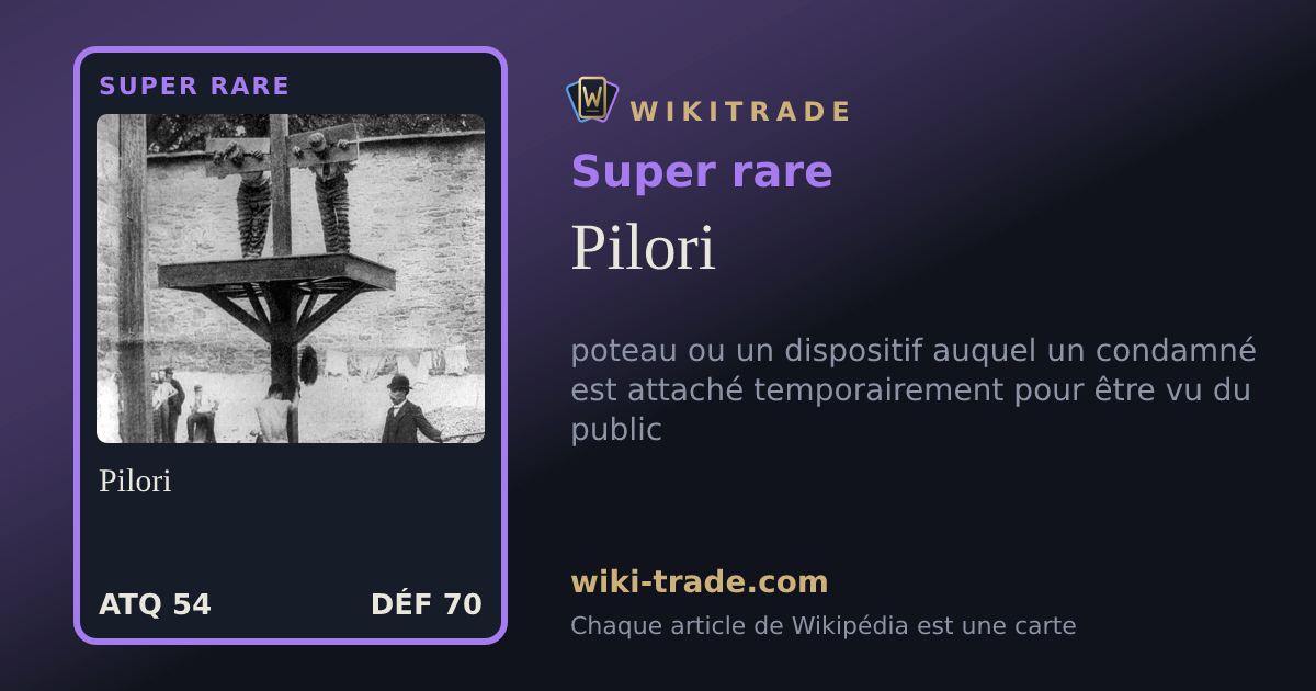 Pilori — carte Super rare