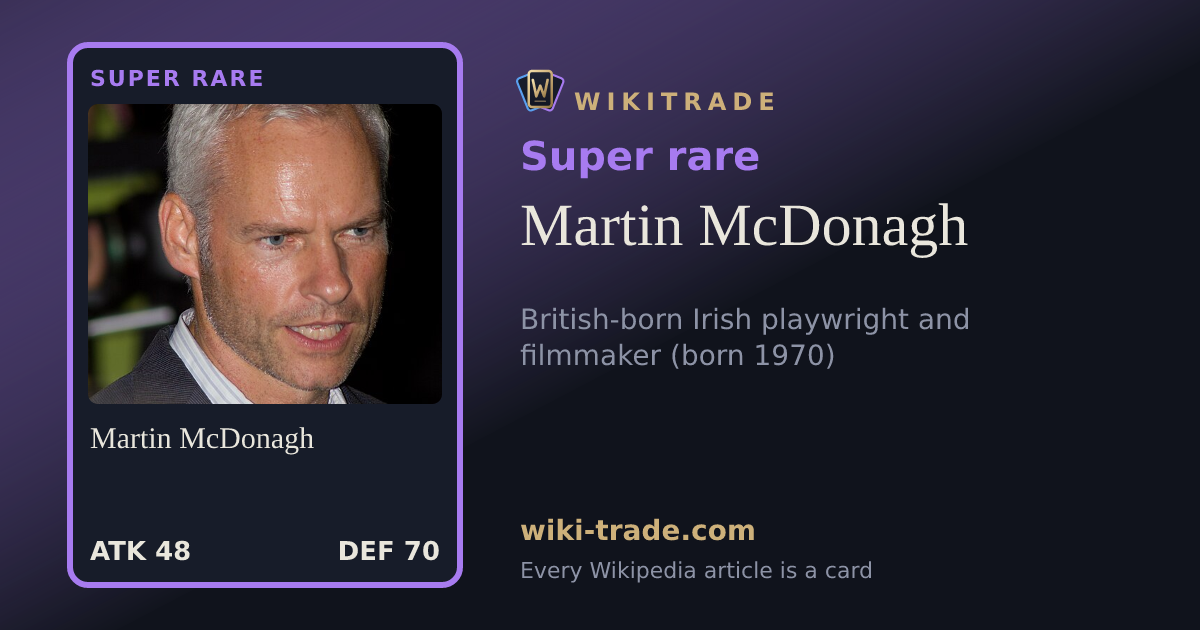 Martin McDonagh — Super rare card