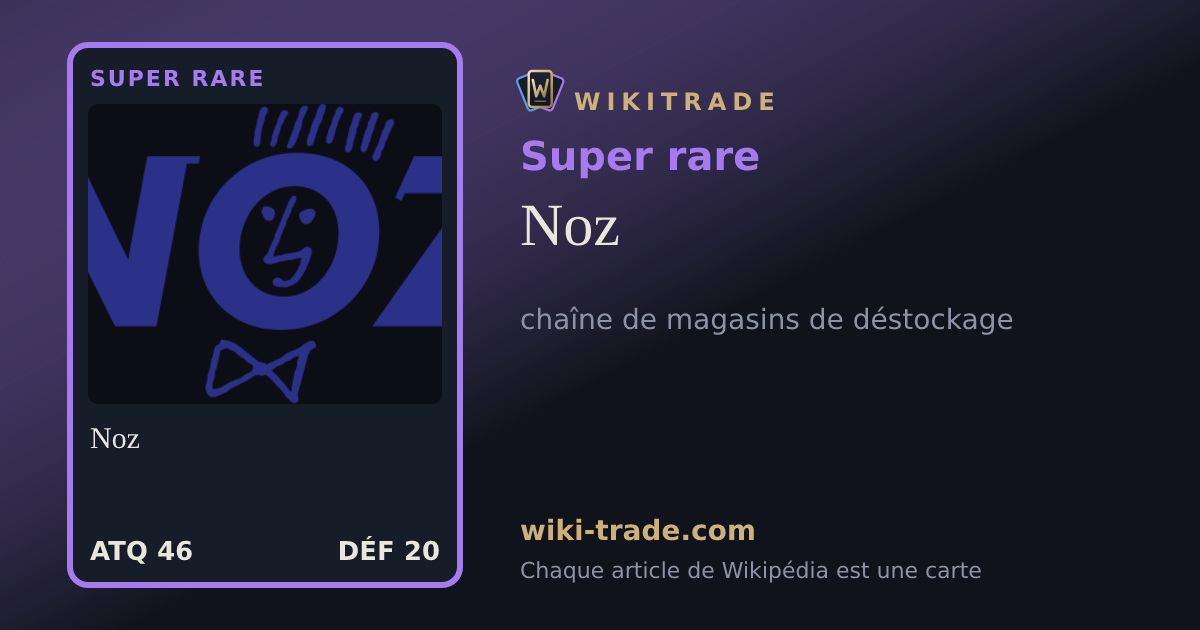 Noz — carte Super rare