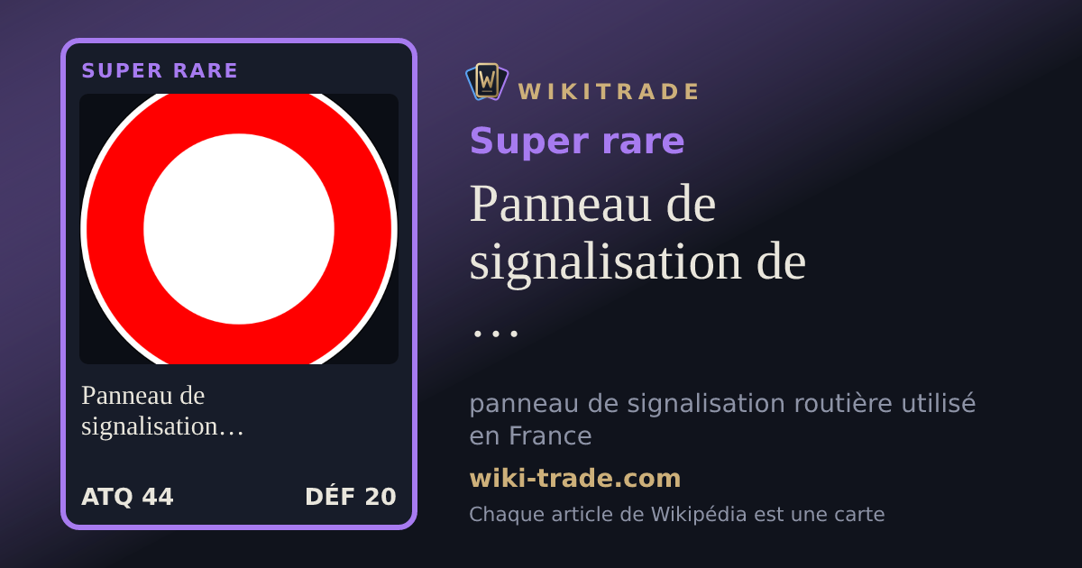 Panneau de signalisation de circulation interdite en France — carte Super rare