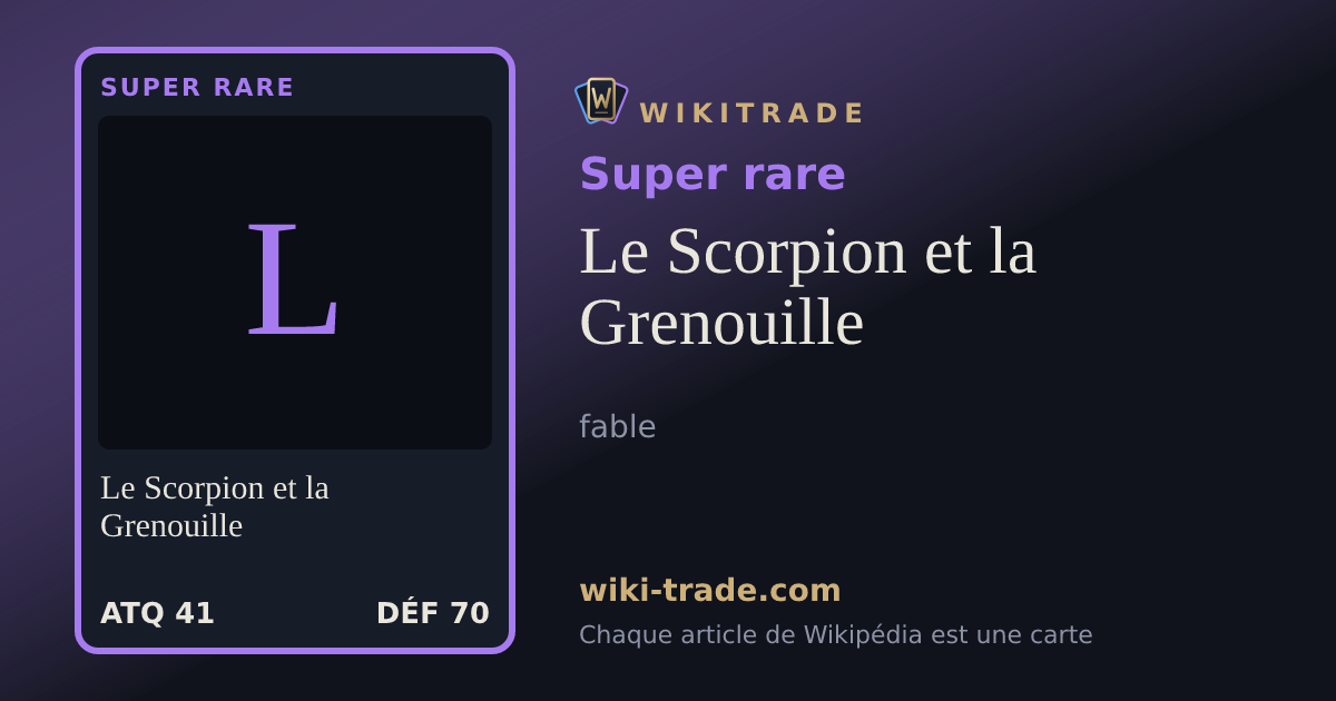 Le Scorpion et la Grenouille — carte Super rare