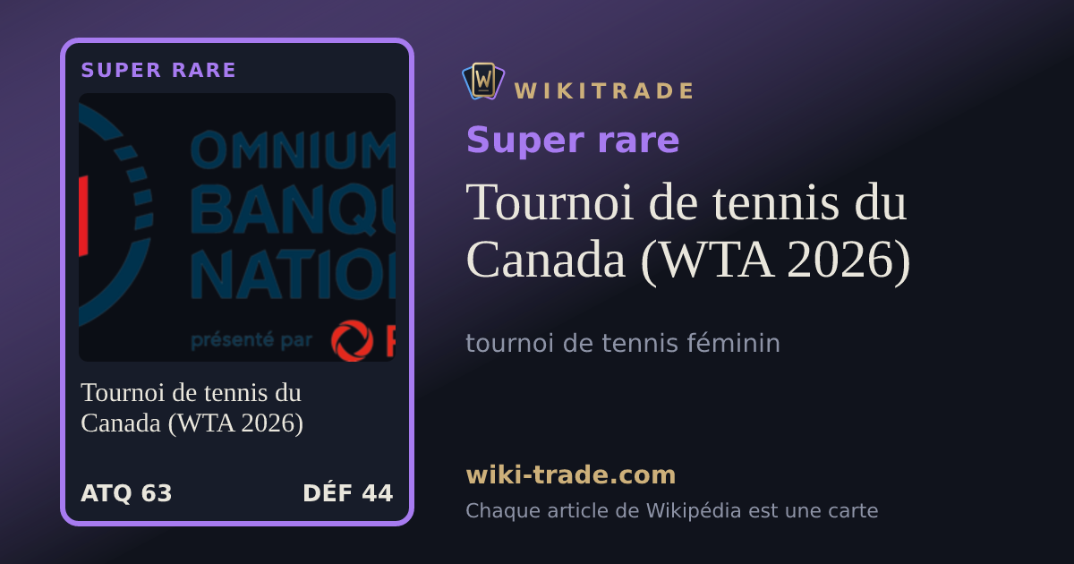 Tournoi de tennis du Canada (WTA 2026) — carte Super rare