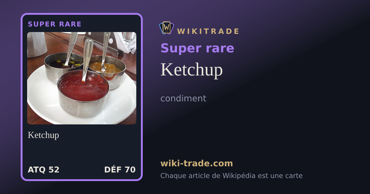 Ketchup — carte Super rare