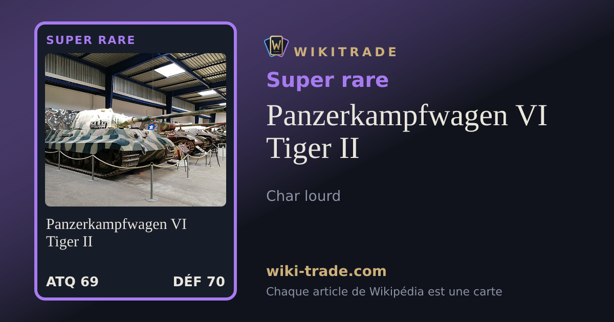 Panzerkampfwagen VI Tiger II — carte Super rare