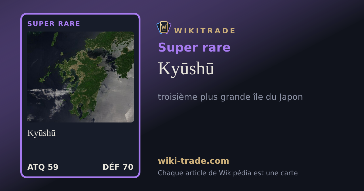 Kyūshū — carte Super rare