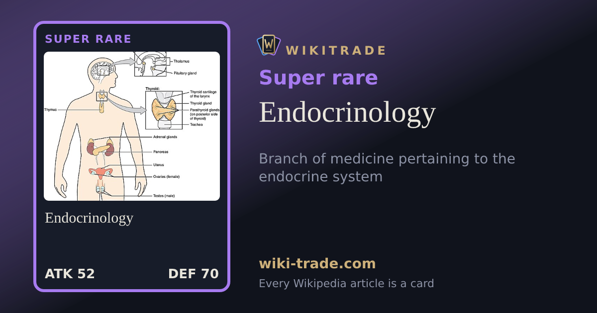 Endocrinology — Super rare card
