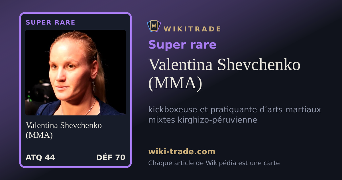 Valentina Shevchenko (MMA) — carte Super rare