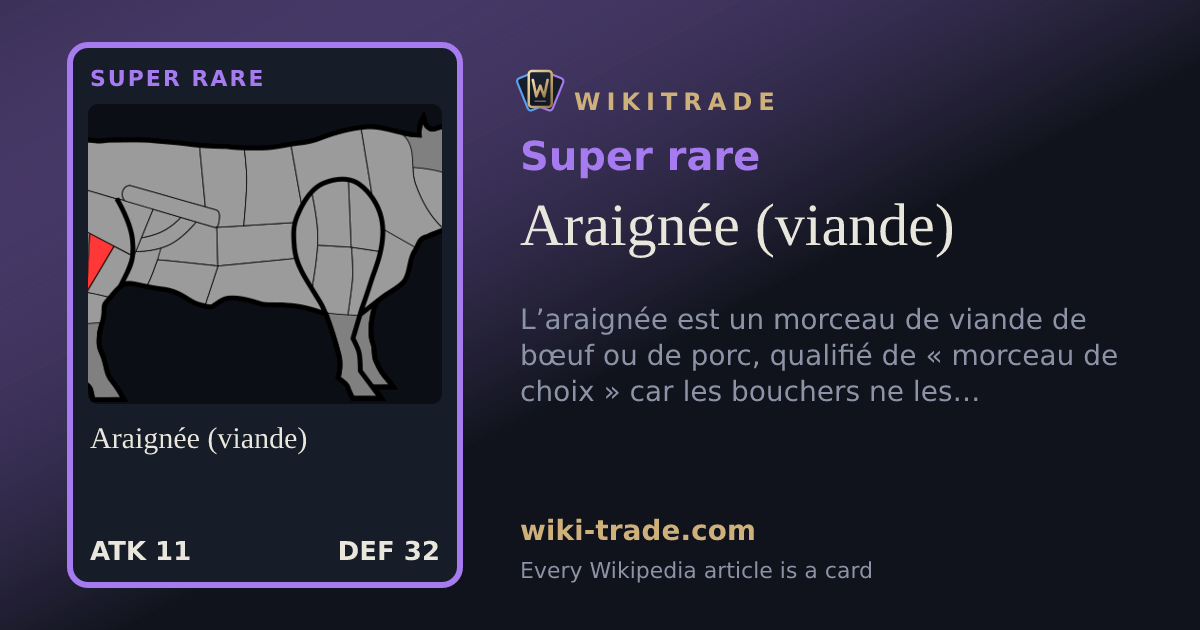 Araignée (viande) — Super rare card