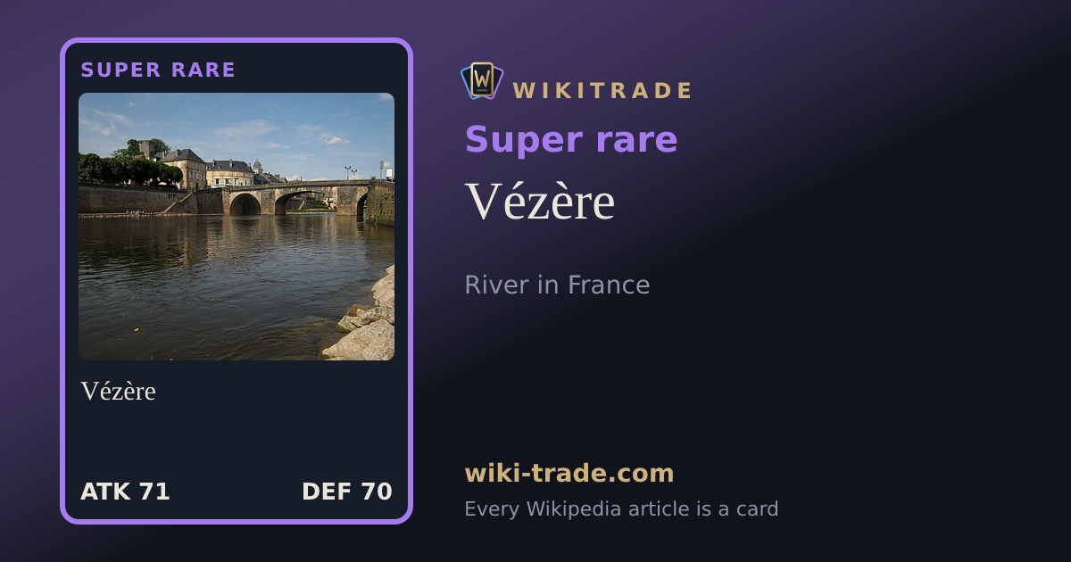 Vézère — Super rare card
