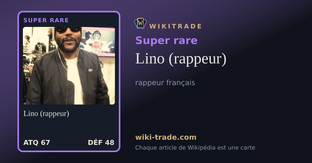 Lino (rappeur) — carte Super rare