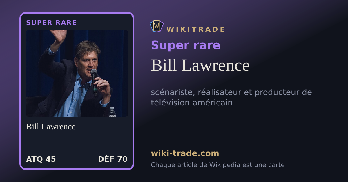 Bill Lawrence — carte Super rare