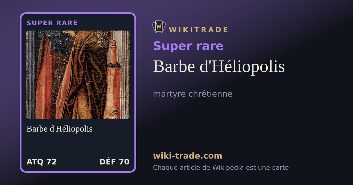 Barbe d'Héliopolis — carte Super rare