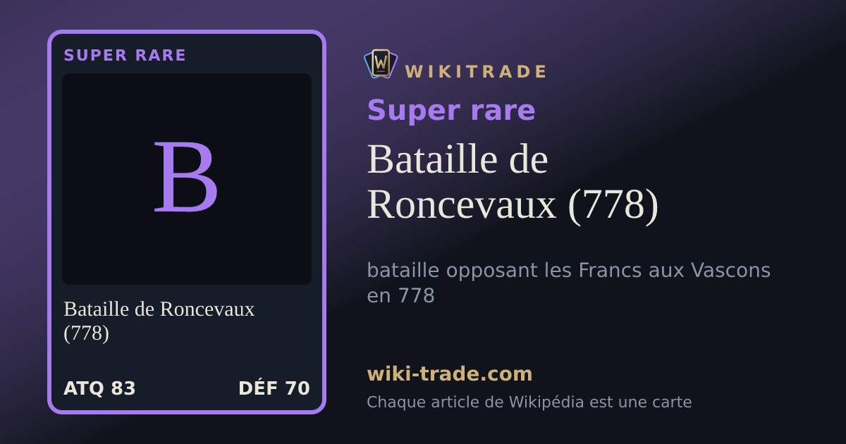 Bataille de Roncevaux (778) — carte Super rare