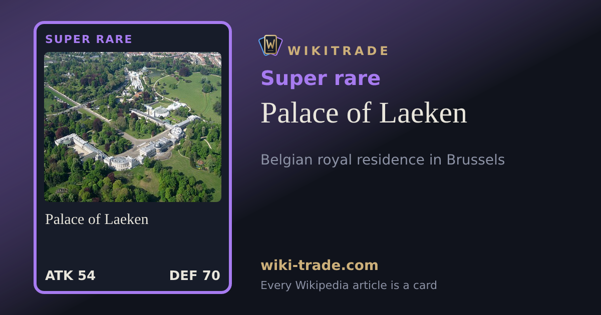 Palace of Laeken — Super rare card