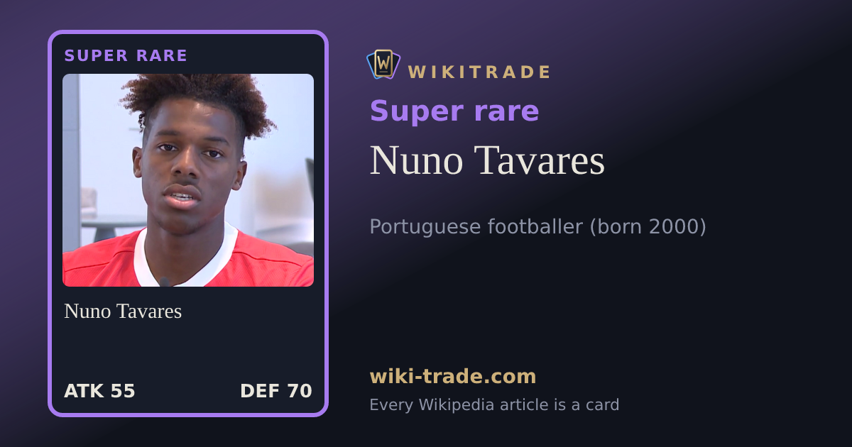 Nuno Tavares — Super rare card