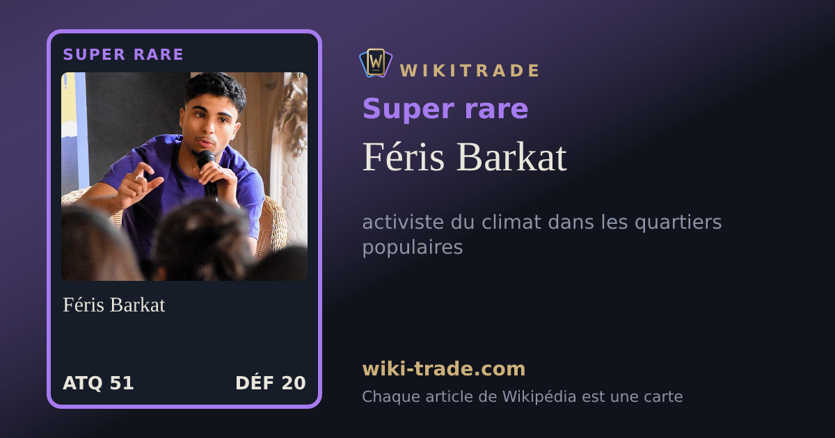 Féris Barkat — carte Super rare