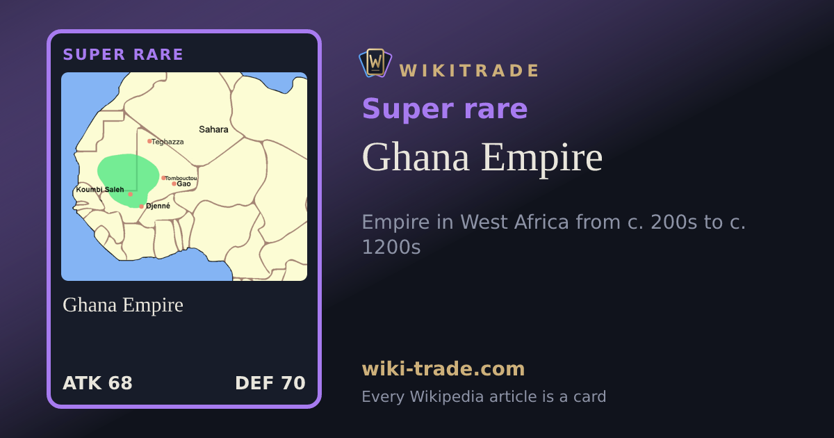 Ghana Empire — Super rare card