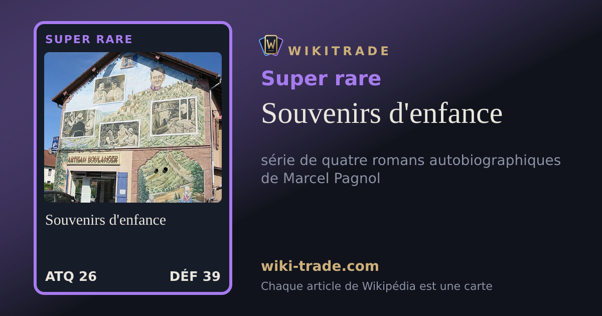 Souvenirs d'enfance — carte Super rare