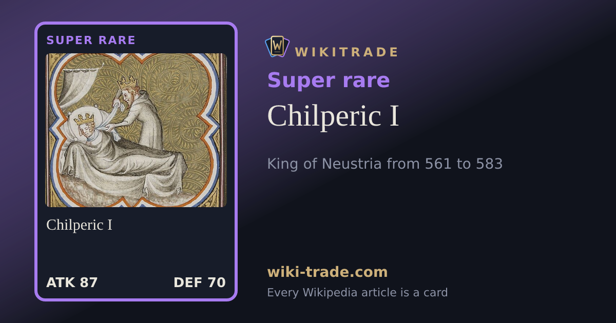 Chilperic I — Super rare card