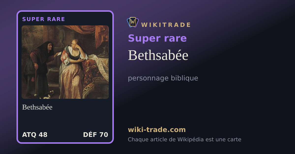 Bethsabée — carte Super rare