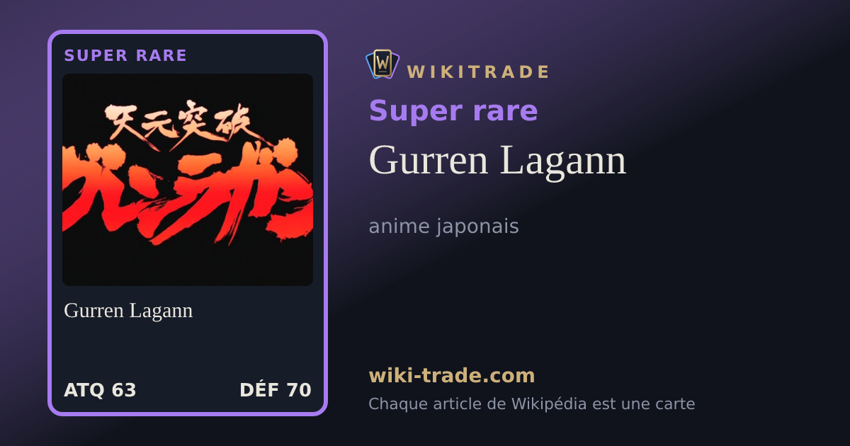 Gurren Lagann — carte Super rare