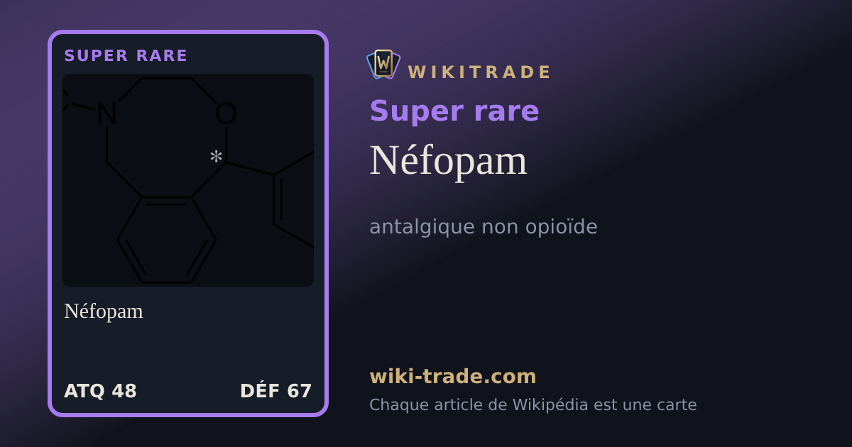 Néfopam — carte Super rare