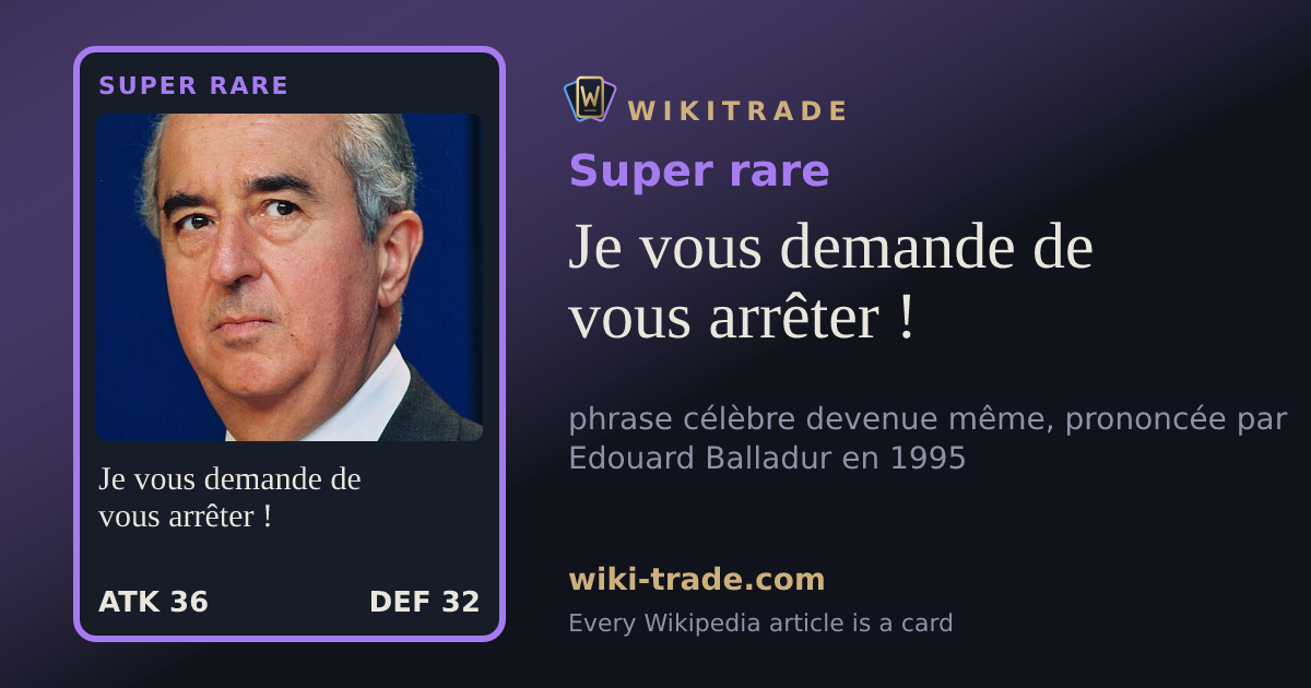 Je vous demande de vous arrêter ! — Super rare card