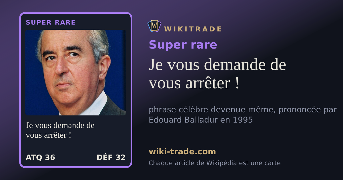 Je vous demande de vous arrêter ! — carte Super rare