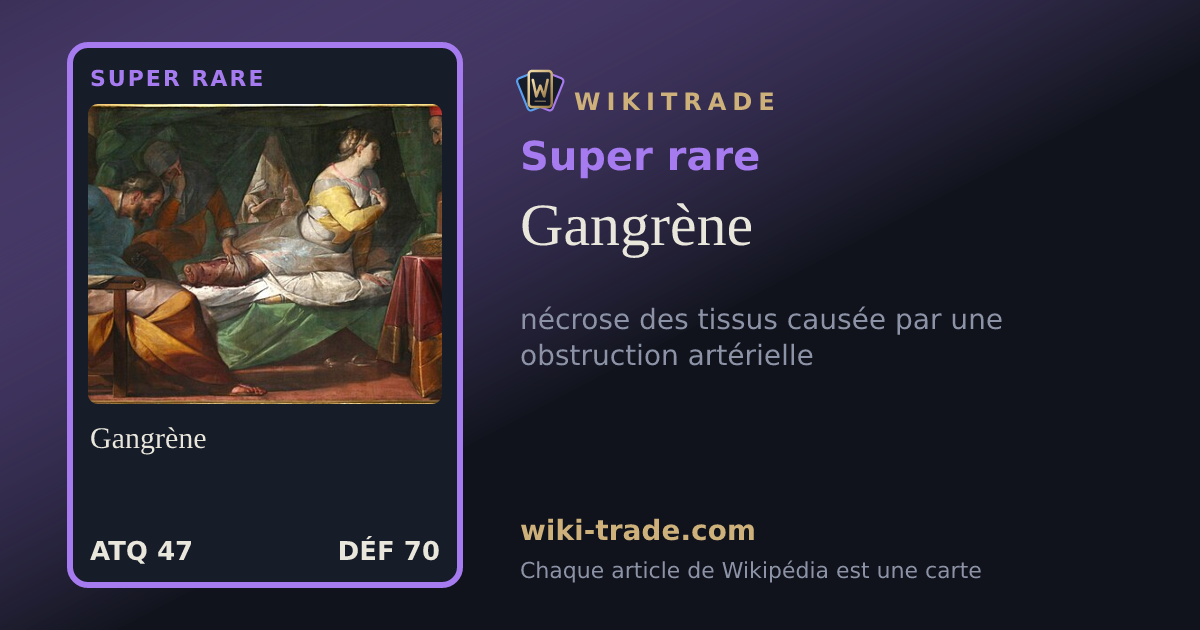 Gangrène — carte Super rare