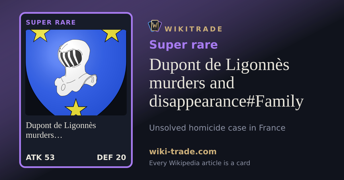 Dupont de Ligonnès murders and disappearance#Family — Super rare card