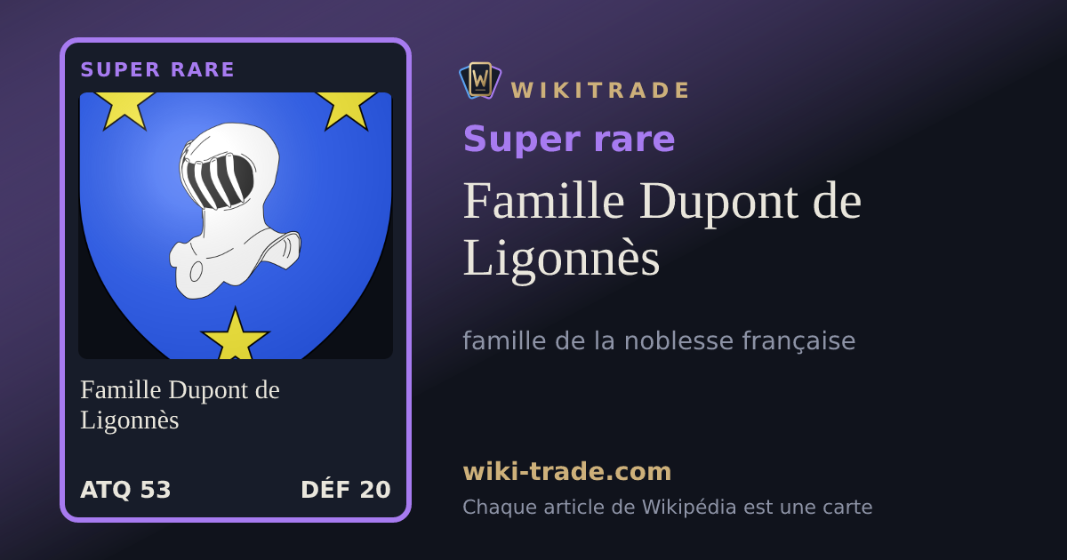 Famille Dupont de Ligonnès — carte Super rare