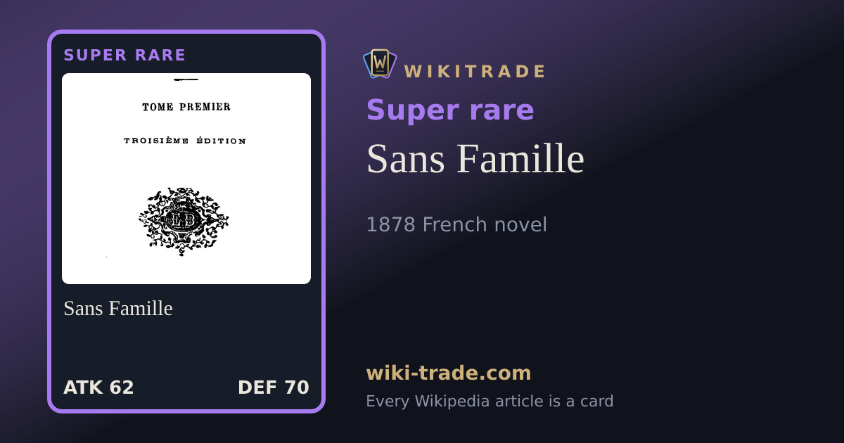Sans Famille — Super rare card