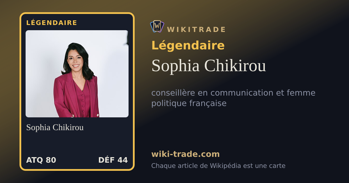 Sophia Chikirou — carte Légendaire