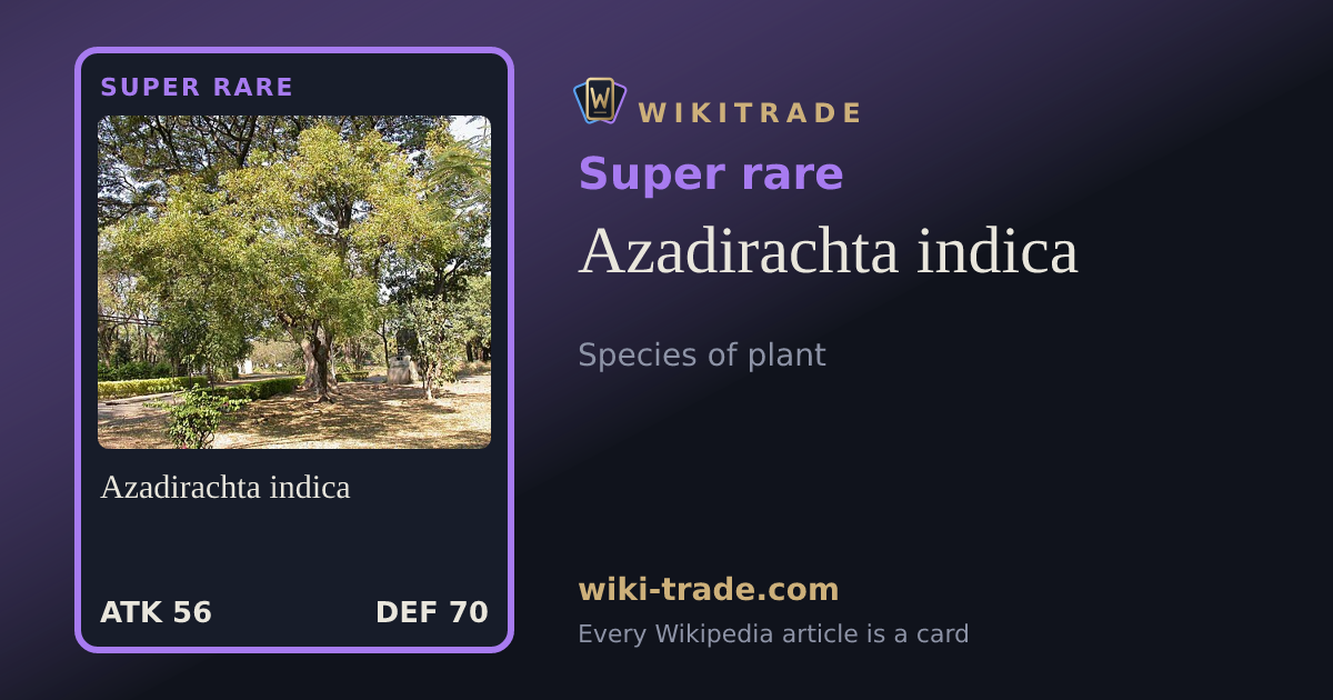 Azadirachta indica — Super rare card