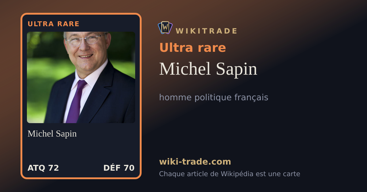Michel Sapin — carte Ultra rare
