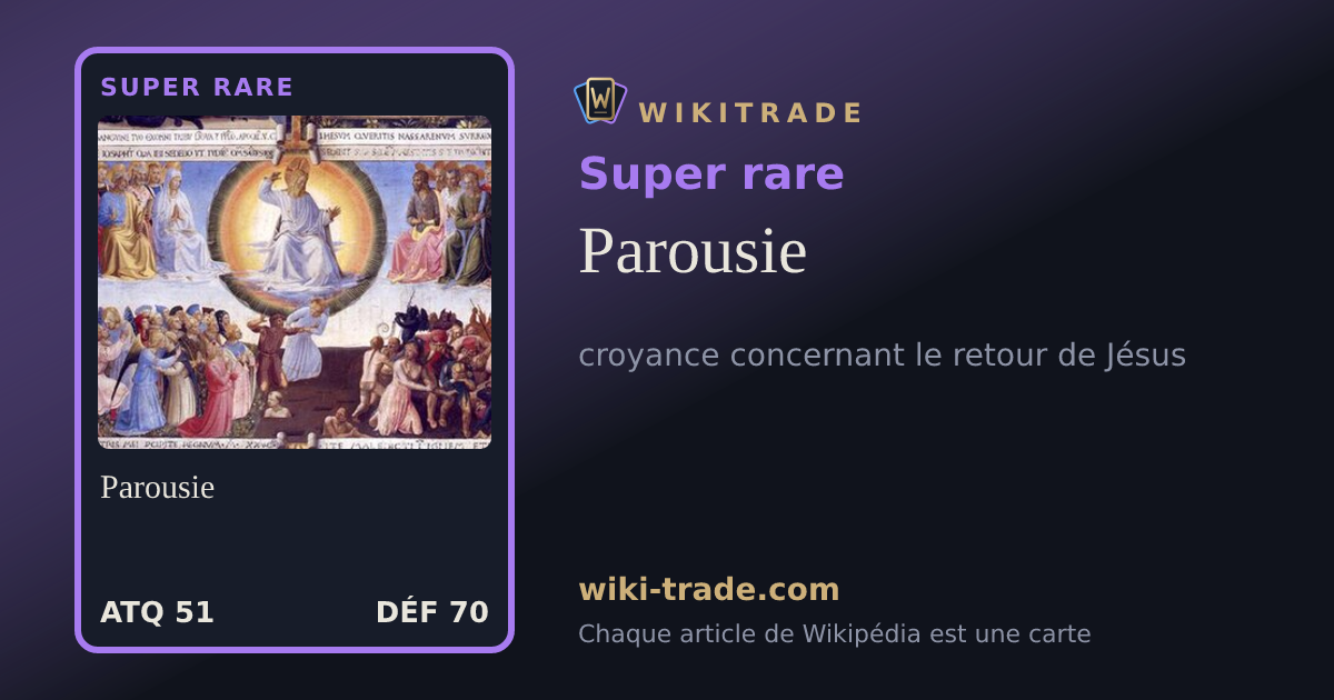 Parousie — carte Super rare