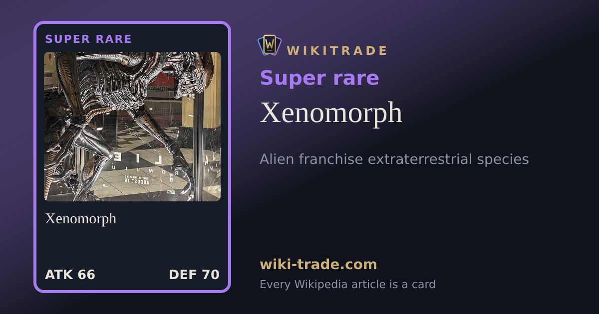 Xenomorph — Super rare card