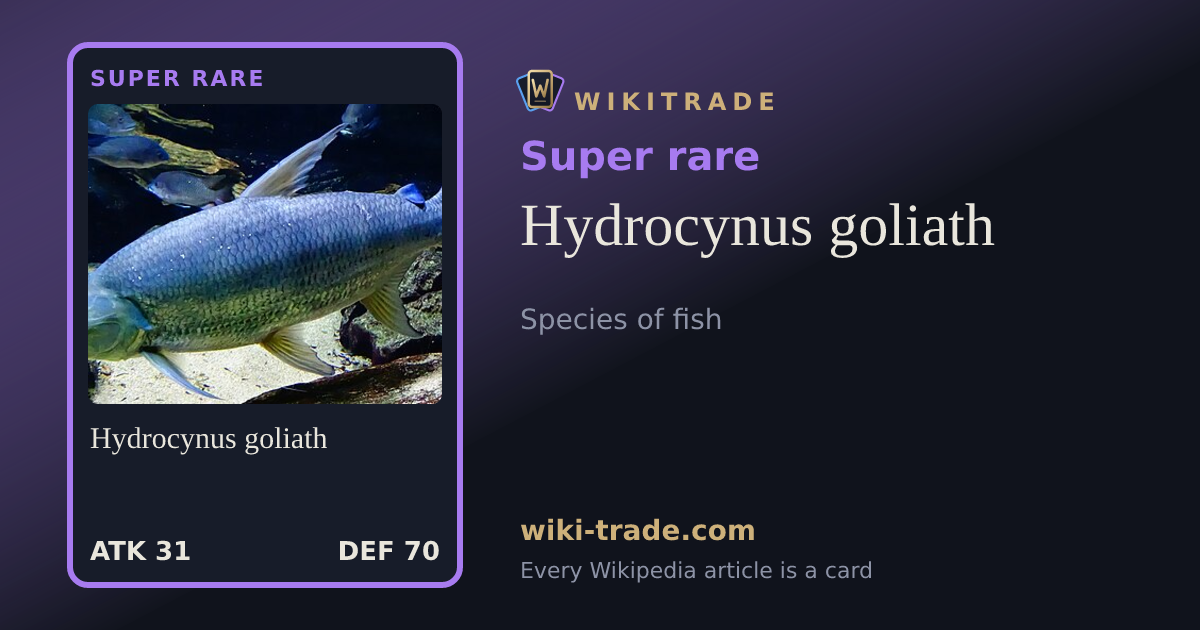 Hydrocynus goliath — Super rare card