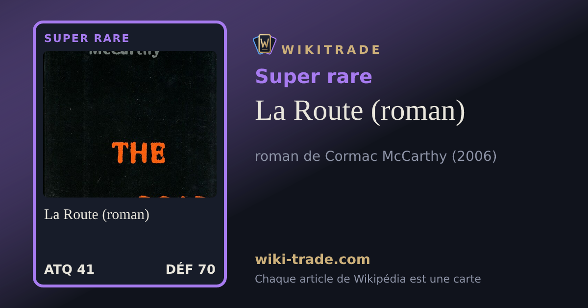La Route (roman) — carte Super rare