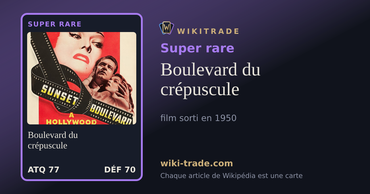 Boulevard du crépuscule — carte Super rare