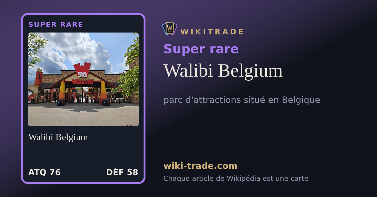 Walibi Belgium — carte Super rare